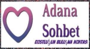 adana sohbet yazgülü